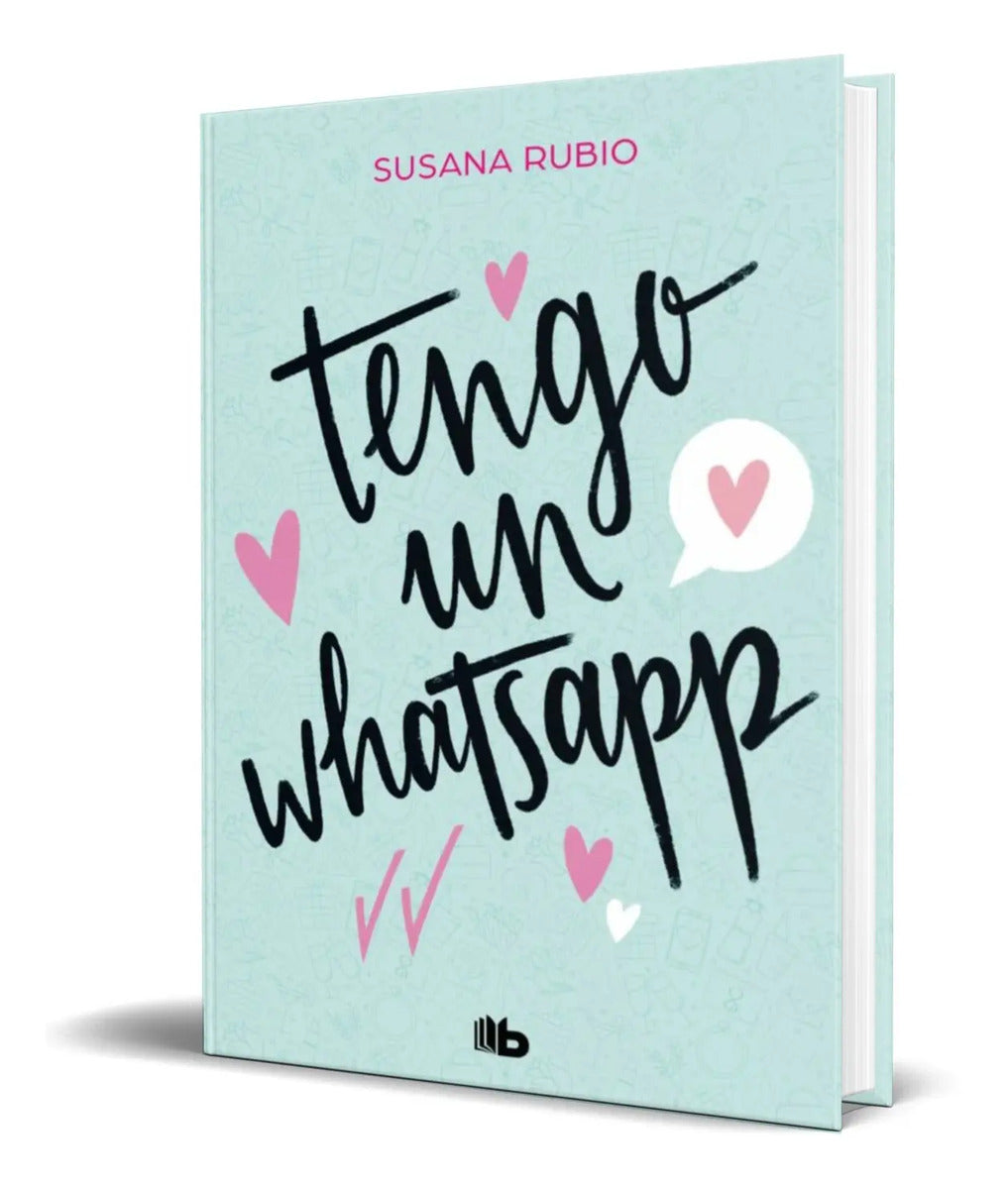 Portada de Libro Tengo Un Whatsapp [ Susana Rubio ] Original