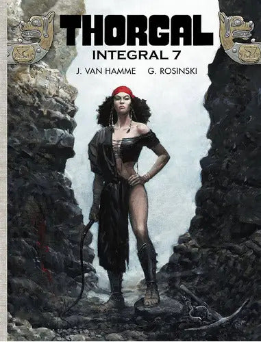 Portada de Thorgal. Integral 07, De Rosinski Van Hamme. Editorial Norma Editorial, Tapa Blanda En Español