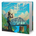 Portada de Libro Someone Builds The Dream [ Lisa Wheeler ] Original