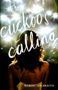 Portada de Cuckoo's Calling,the - Galbraith Robert, De Galbraith, Robert. Editorial Mulholland Books, Tapa Dura En Inglés, 2…