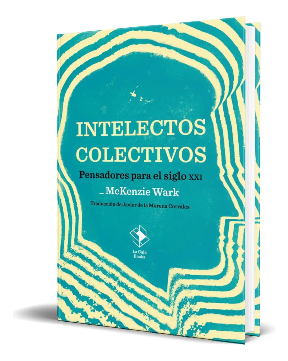 Portada de Libro Intelectos Colectivos [ Pensadores Para El Siglo Xxi ]