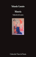 Portada de Matéria, De Castaño, Yolanda., Vol. 1. Editorial Visor Libros, S.l., Tapa Blanda En Español