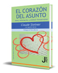Portada de Libro El Corazón Del Asunto [ Claude Steiner ] Original