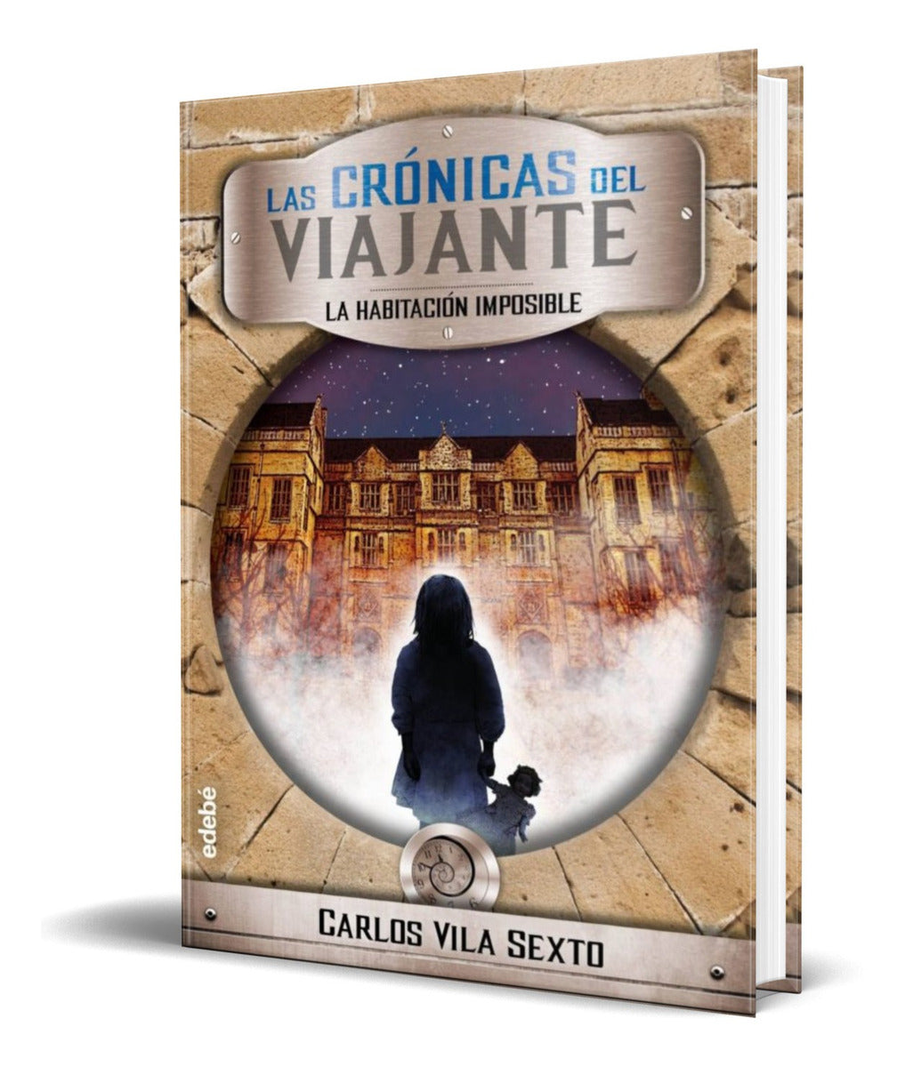Portada de Las Cronicas Del Viajante Vol. 2 [ La Habitacion Imposible ]