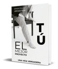 Portada de Libro Tú, El Mejor Proyecto [ Original ] Erness Pulido