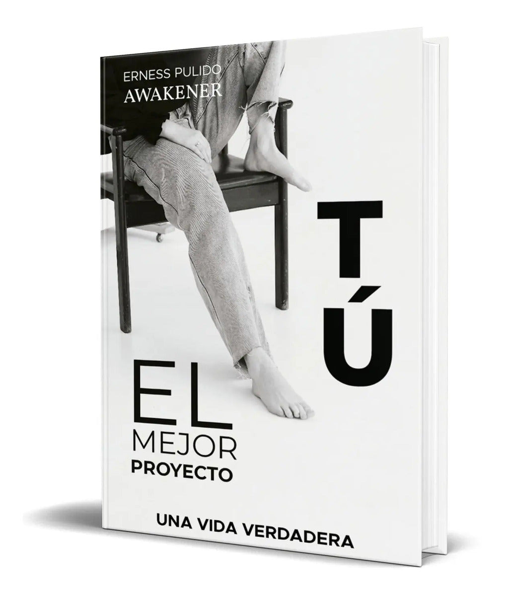 Portada de Libro Tú, El Mejor Proyecto [ Original ] Erness Pulido