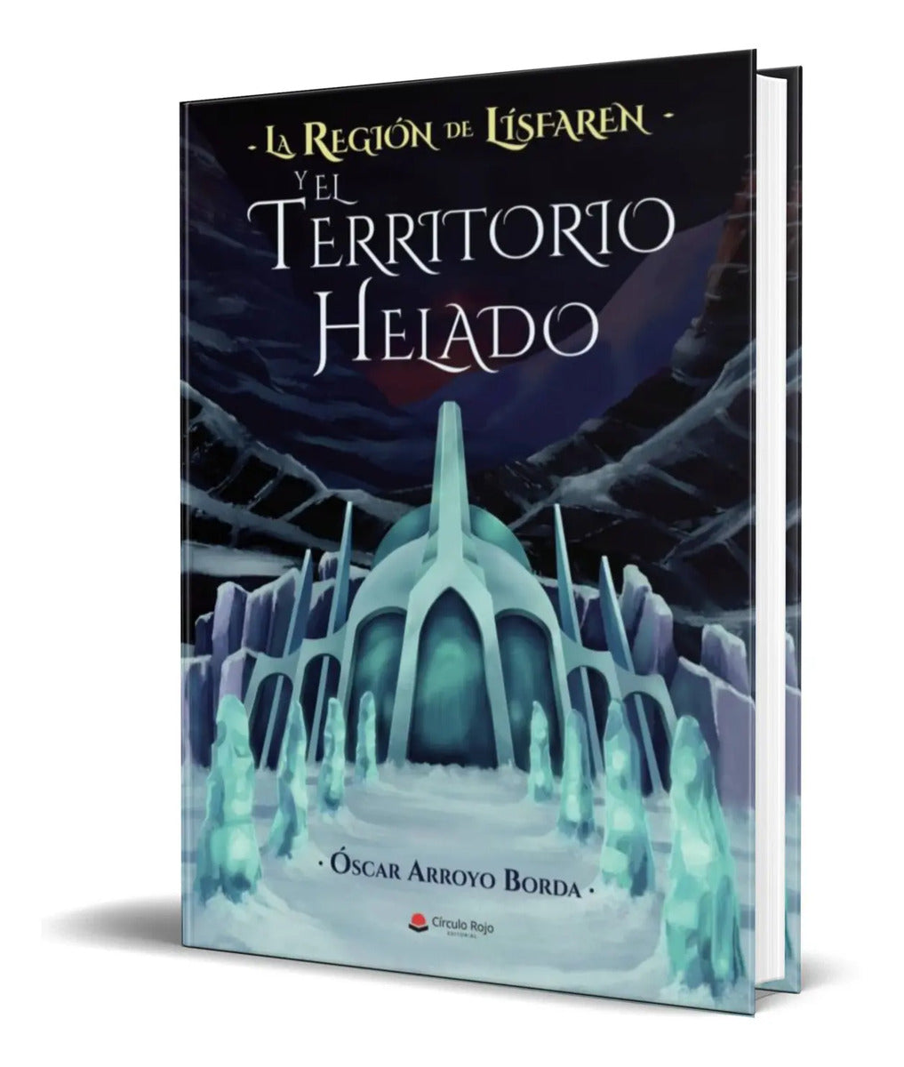 Portada de Libro La Región De Lísfaren Y El Territorio Helado Original