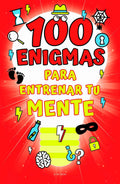 Portada de 100 Enigmas Para Entrenar Tu Mente, De Varios Autores. Middle Grade Editorial B De Blok, Tapa Blanda En Español,…