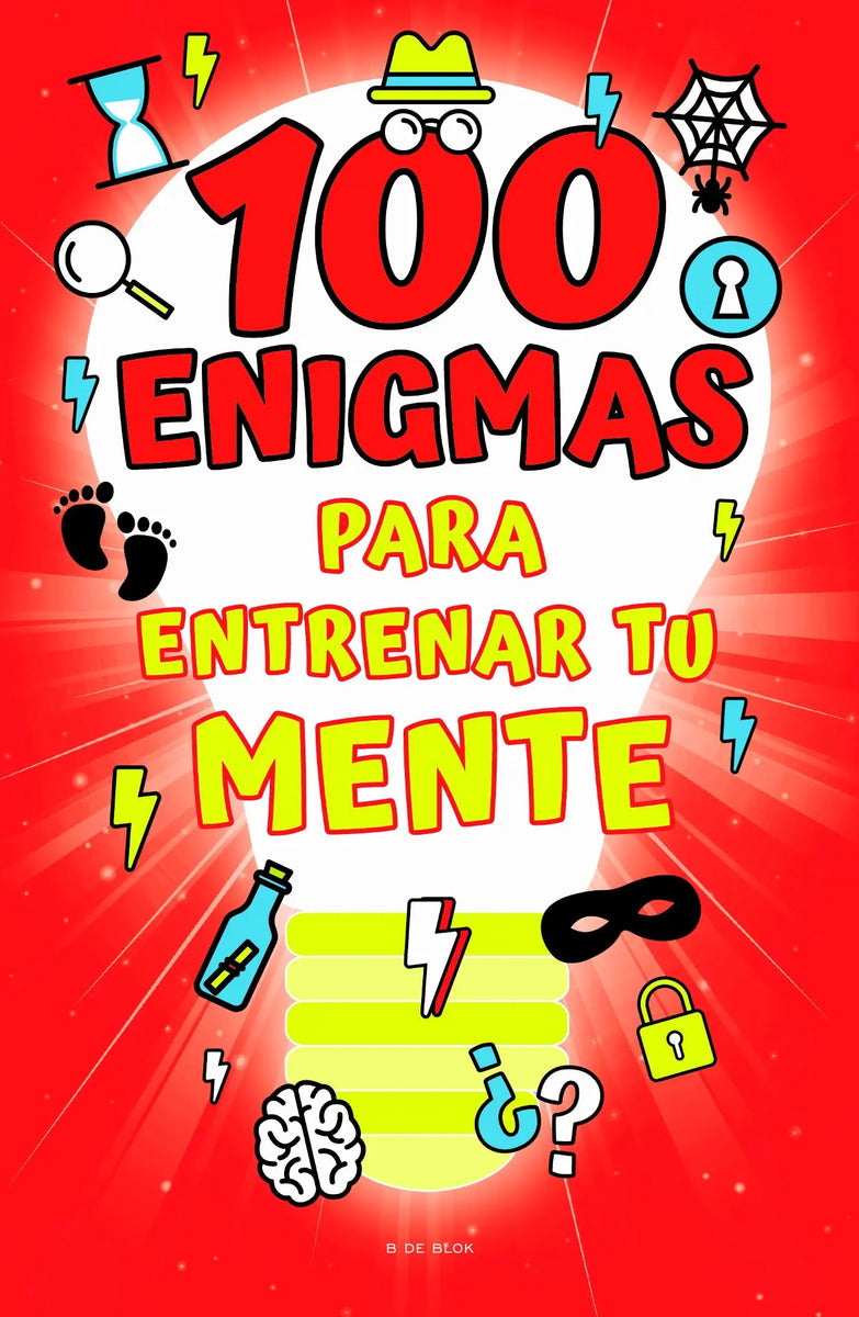 Portada de 100 Enigmas Para Entrenar Tu Mente, De Varios Autores. Middle Grade Editorial B De Blok, Tapa Blanda En Español,…