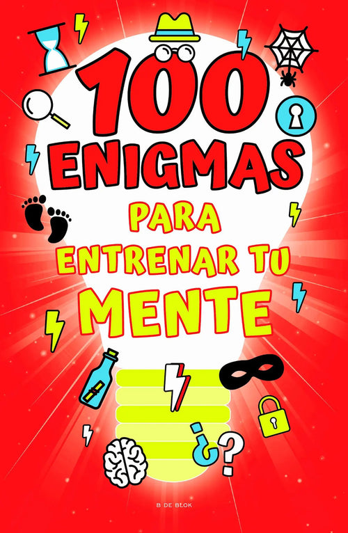 Portada de 100 Enigmas Para Entrenar Tu Mente, De Varios Autores. Middle Grade Editorial B De Blok, Tapa Blanda En Español,…