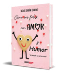 Portada de Libro Cómo Ser Feliz Con Amor Y Humor [ Original ], De Jesus Galan Galan. Editorial Libros Indie, Tapa Blanda En…