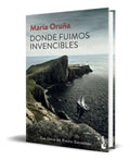 Portada de Libro Donde Fuimos Invencibles [ Maria Oruña ] Original