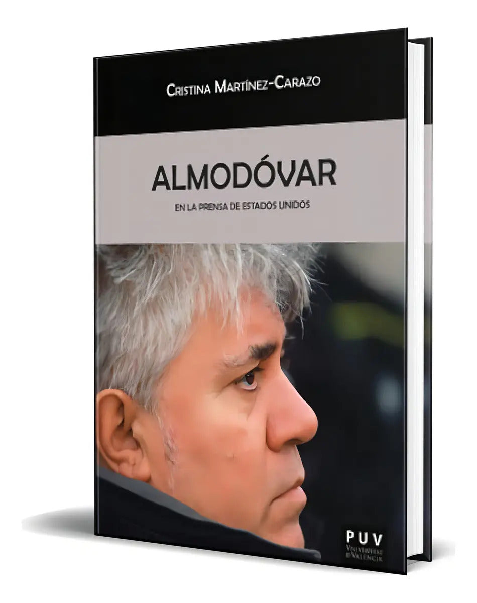 Portada de Libro Almodóvar En La Prensa De Estados Unidos [ Original ], De Cristina Martínez-carazo. Editorial U. Valencia,…