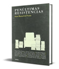 Portada de Penultimas Resistencias [ Juan Manuel De Prada ] Original