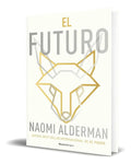 Portada de Libro El Futuro [ Naomi Alderman ] Original