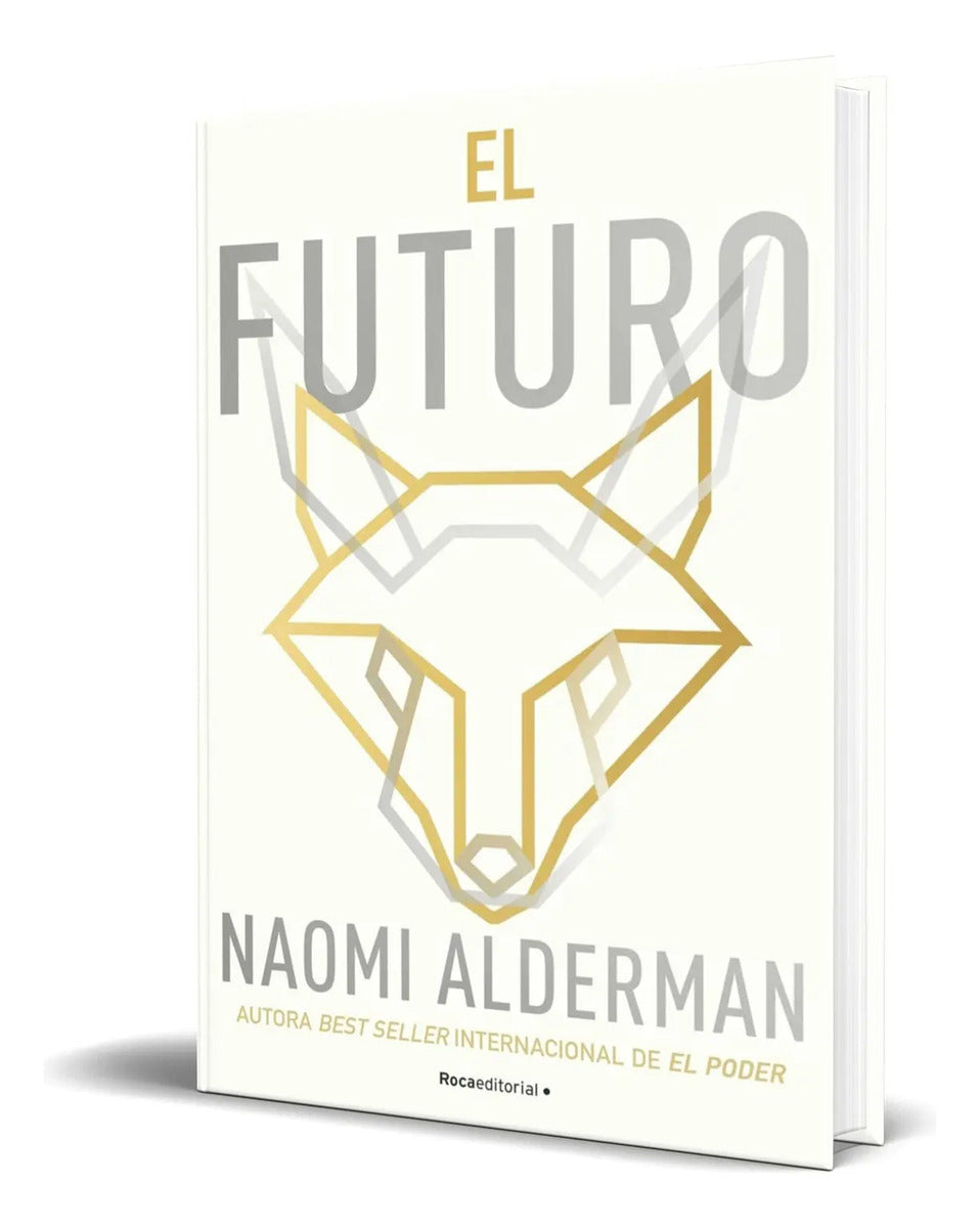 Portada de Libro El Futuro [ Naomi Alderman ] Original