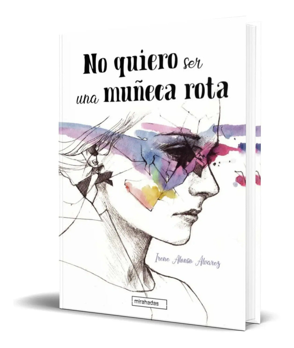 Portada de No Quiero Ser Una Muñeca Rota [ Irene Alvarez ] Original