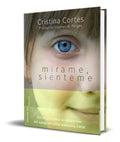 Portada de Libro Mirame, Sienteme [ Cristina Cortes ] Original