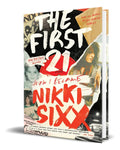 Portada de Libro The First 21 [ How I Became Nikki Sixx ] Original
