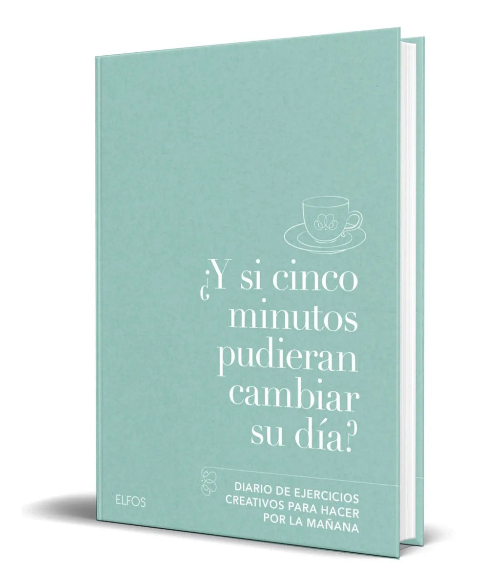 Portada de Libro ¿y Si Cinco Minutos Pudieran Cambiar Su Día? Original