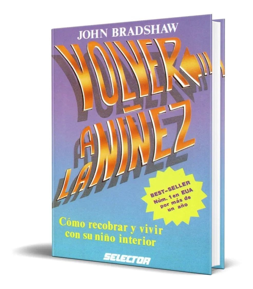 Portada de Libro Volver A La Niñez - John Bradshaw