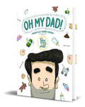 Portada de Libro Oh My Dad! [ Porque Ellos También Cuentan ] Original