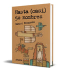 Portada de Libro Hasta (casi) 50 Nombres [ Daniel Nesquens ] Original