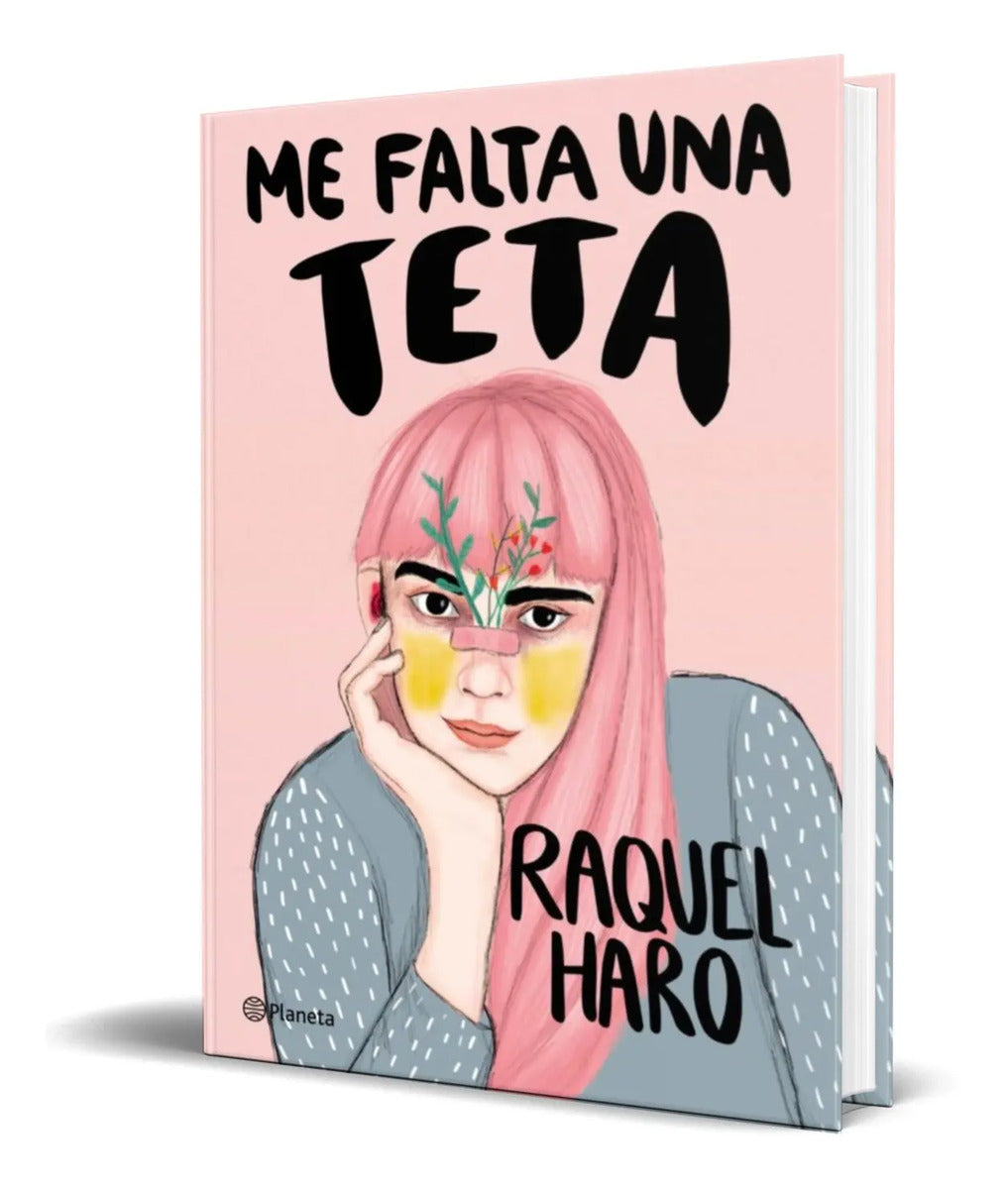 Portada de Libro Me Falta Una Teta [ Raquel Haro ] Original