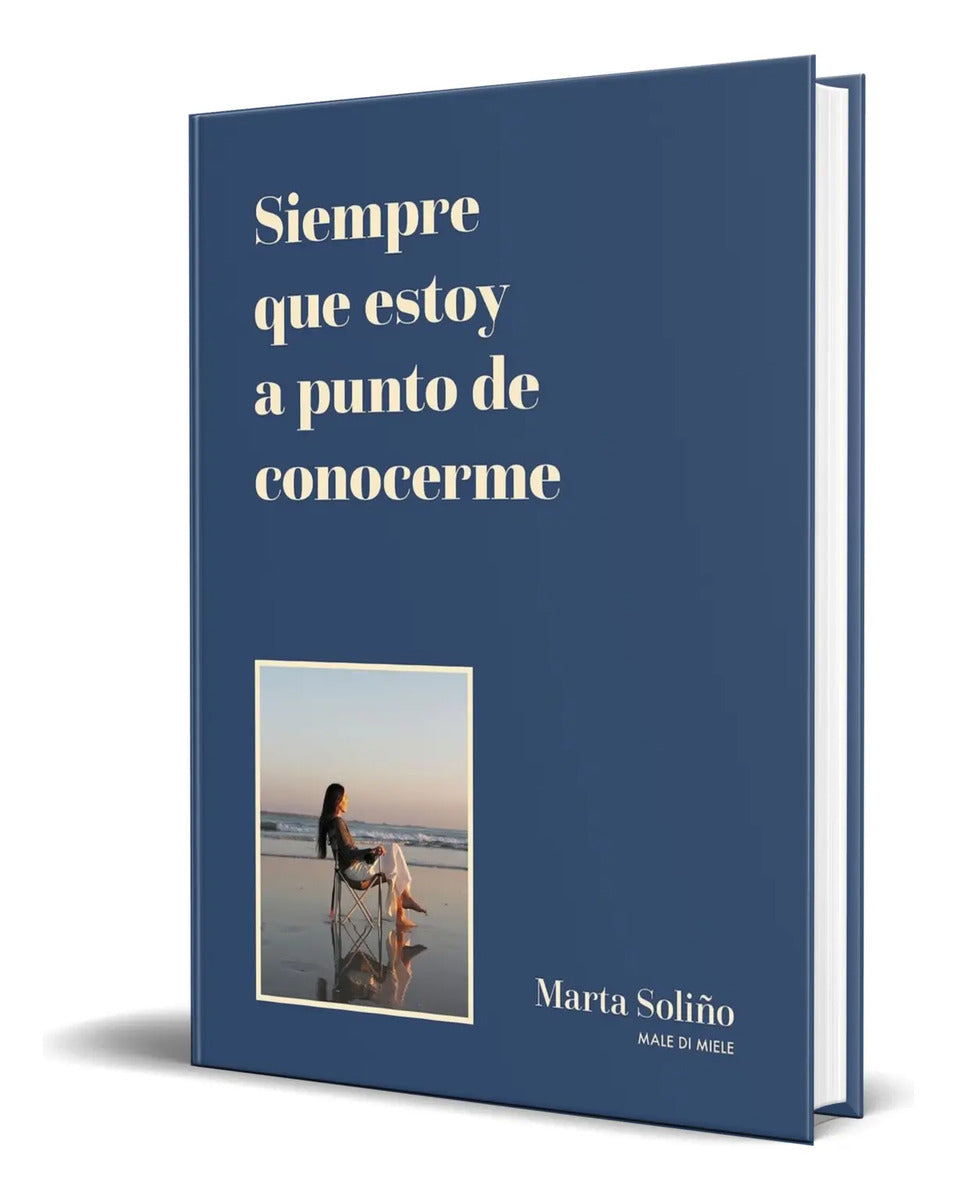 Portada de Libro Siempre Que Estoy A Punto De Conocerme [ Original ]