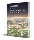 Portada de Libro La Contaminacion Luminica [alicia Pelegrina] Original