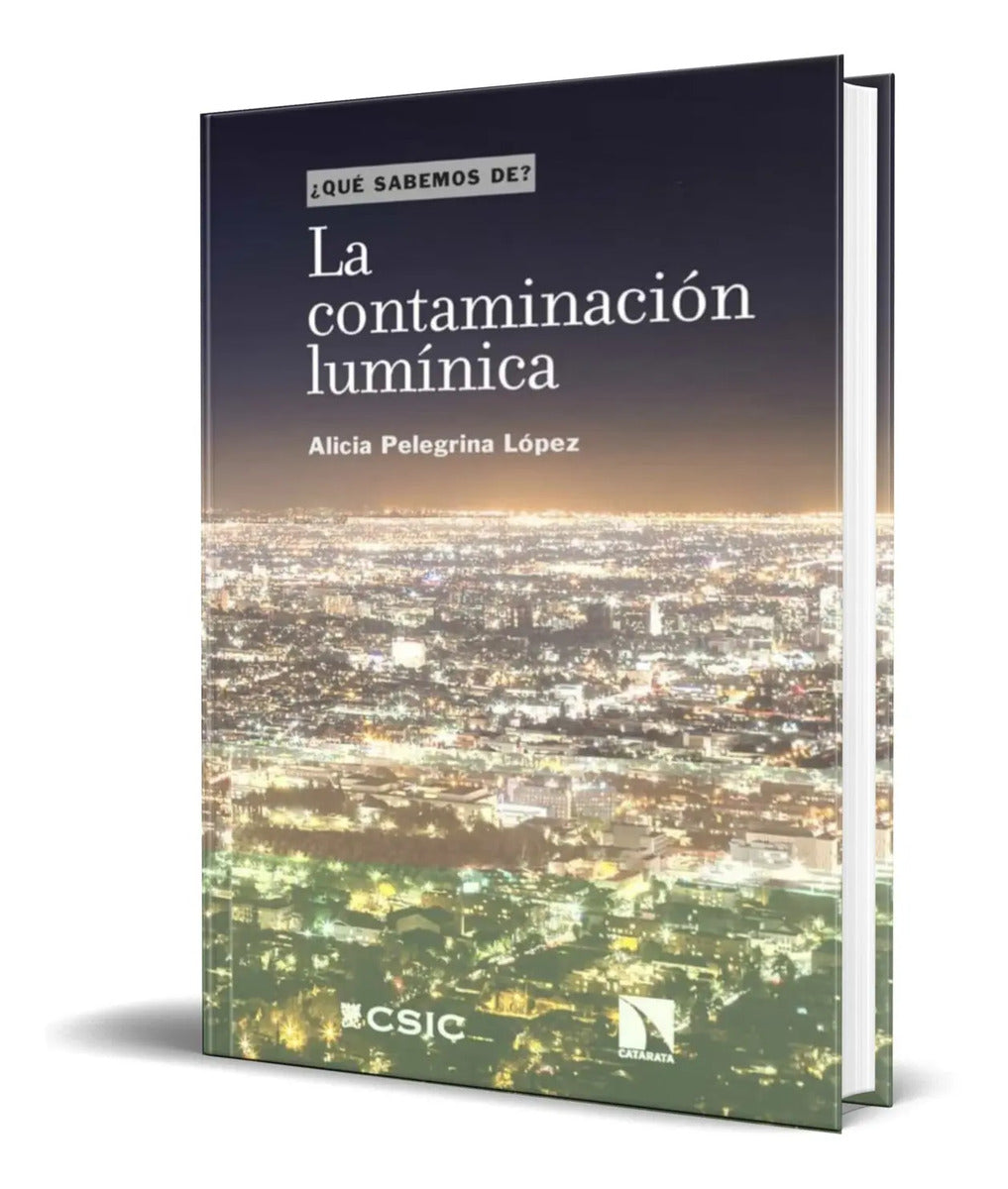 Portada de Libro La Contaminacion Luminica [alicia Pelegrina] Original