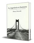 Portada de Libro La Ingenieria Es Humana [ Henry Petroski ] Original