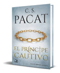 Portada de Libro El Príncipe Cautivo - C. S. Pacat [ Vol. 1 ] Original