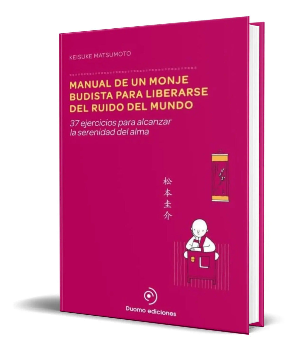 Portada de Manual De Monje Budista Para Liberarse Del Ruido Del Mundo