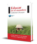 Portada de Libro Educar En El Asombro [ Catherine L Ecuyer ] Original