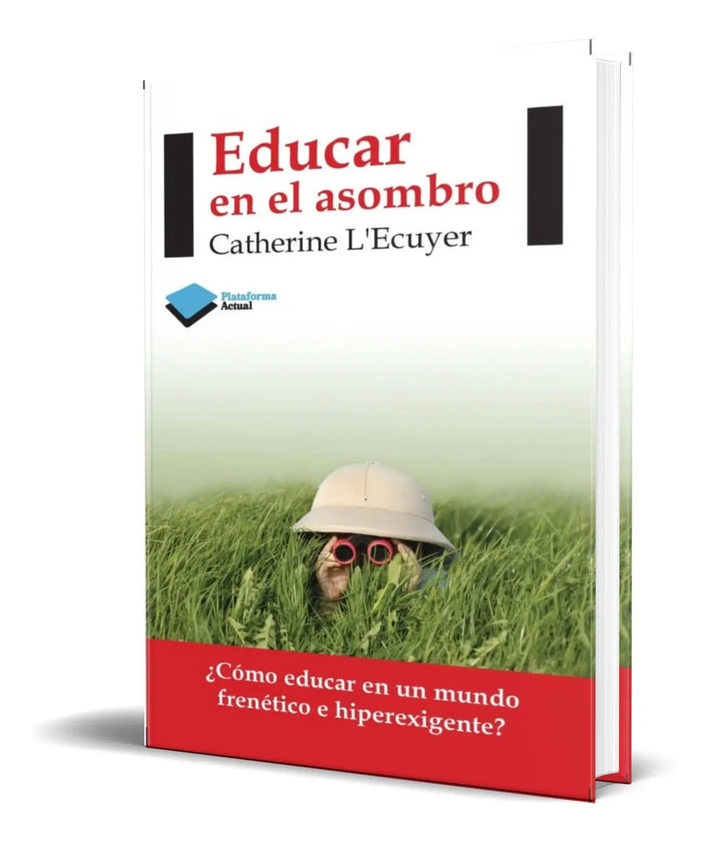 Portada de Libro Educar En El Asombro [ Catherine L Ecuyer ] Original