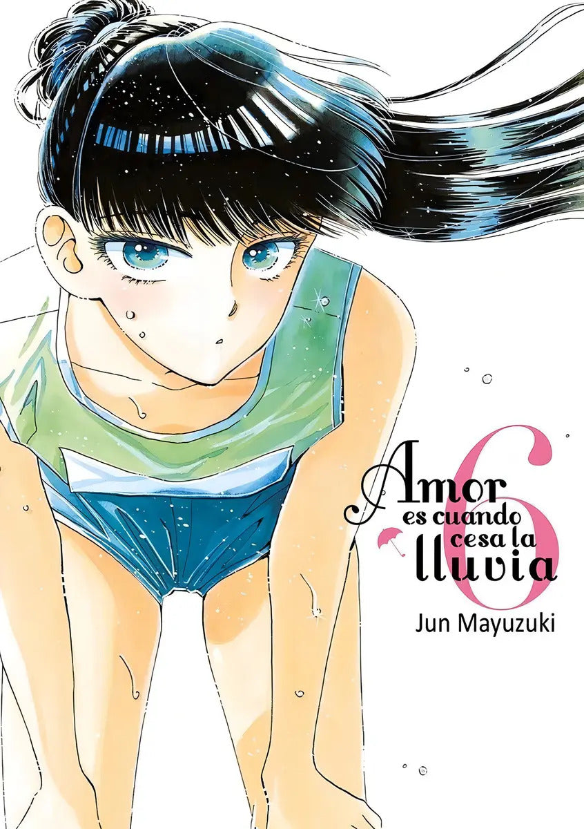 Portada de Amor Es Cuando Cesa La Lluvia, Vol. 6