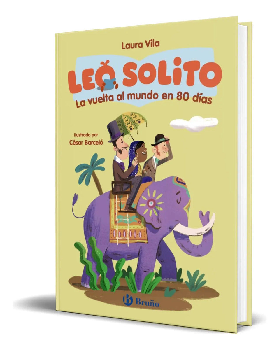 Portada de Libro Leo Solito La Vuelta Al Mundo En 80 Días [ Original ]