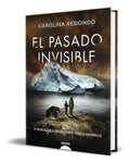 Portada de Libro El Pasado Invisible [ Carolina Redondo ] Original