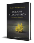 Portada de Libro Pérdidas Y Comprensión [ ¿cómo Vivir Los Duelos? ]