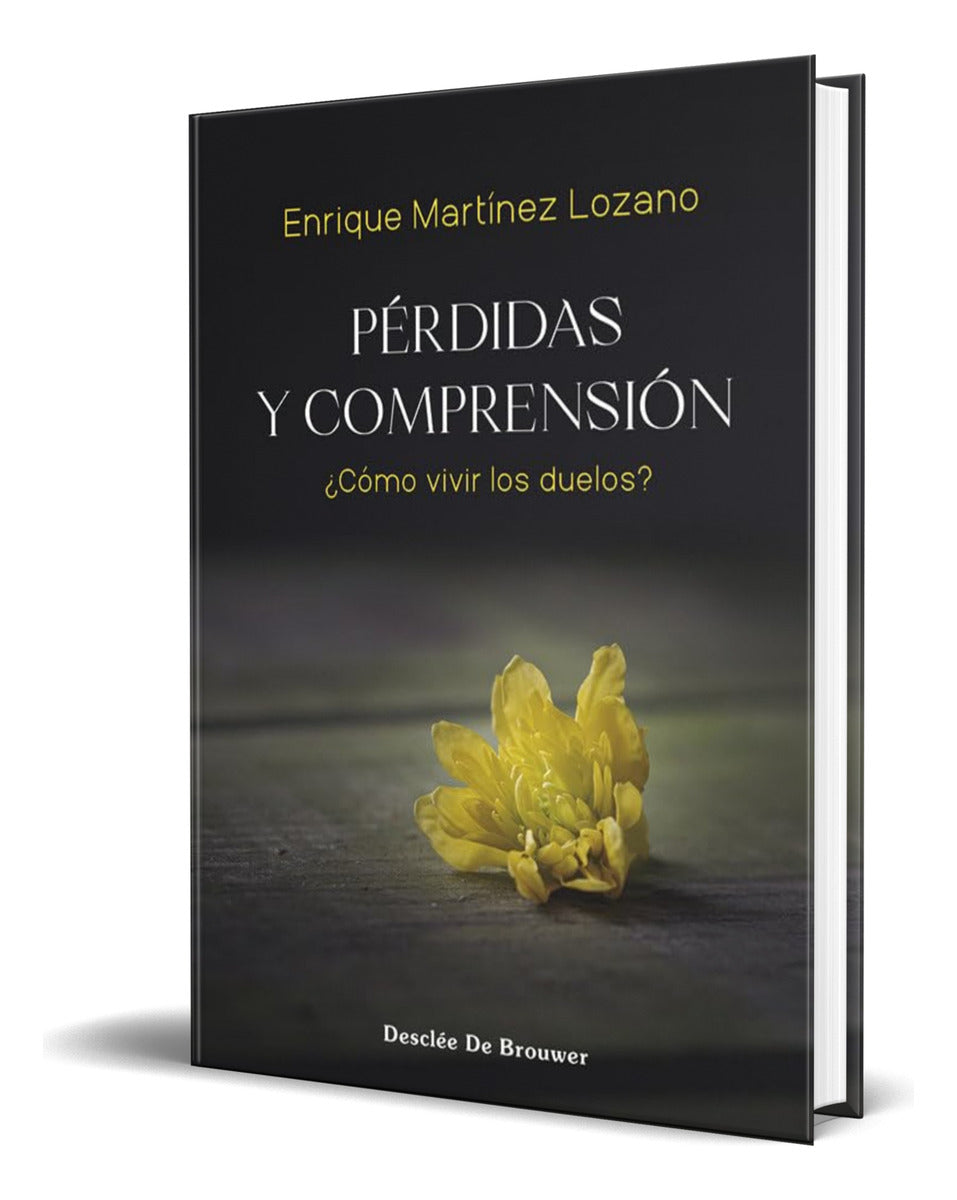 Portada de Libro Pérdidas Y Comprensión [ ¿cómo Vivir Los Duelos? ]