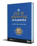 Portada de Libro El Plan De Marketing En La Práctica [ Original ], De José María Sainz De Vicuña Ancín. Esic Editorial, Tapa…