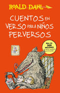 Portada de Cuentos En Verso Para Niños Perversos ( Colección Alfaguara Clásicos ), De Dahl, Roald. Colección Alfaguara Clási…