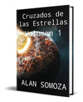 Portada de Libro Cruzados De Las Estrellas Vol.1[ Alan Somoza] Original