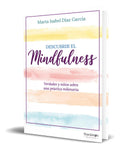 Portada de Libro Descubrir El Mindfulness [ Marta Isabel Díaz] Original