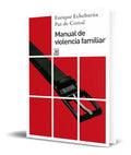 Portada de Libro Manual De Violencia Familiar [ Enrique Echeburua ]