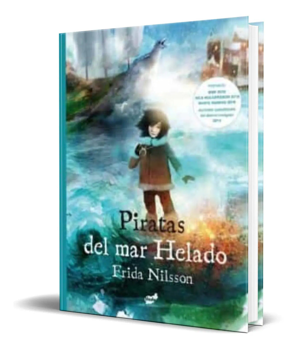 Portada de Libro Piratas Del Mar Helado [ Frida Nilsson ] Original