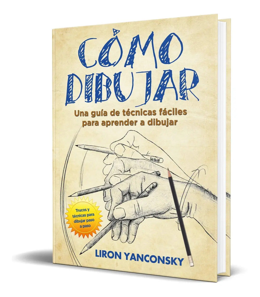 Portada de Como Dibujar - Liron Yanconsky