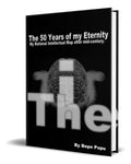 Portada de Libro The 50 Years Of My Eternity [ Bepe Popu ] Original