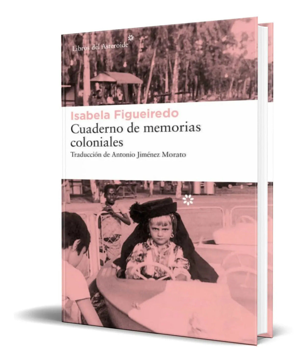 Portada de Libro Cuaderno De Memorias Coloniales [ Isabela Figueiredo ]